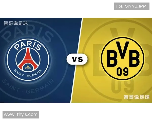 巴黎圣日耳曼与多特蒙德精彩对决录像回顾及赛后分析